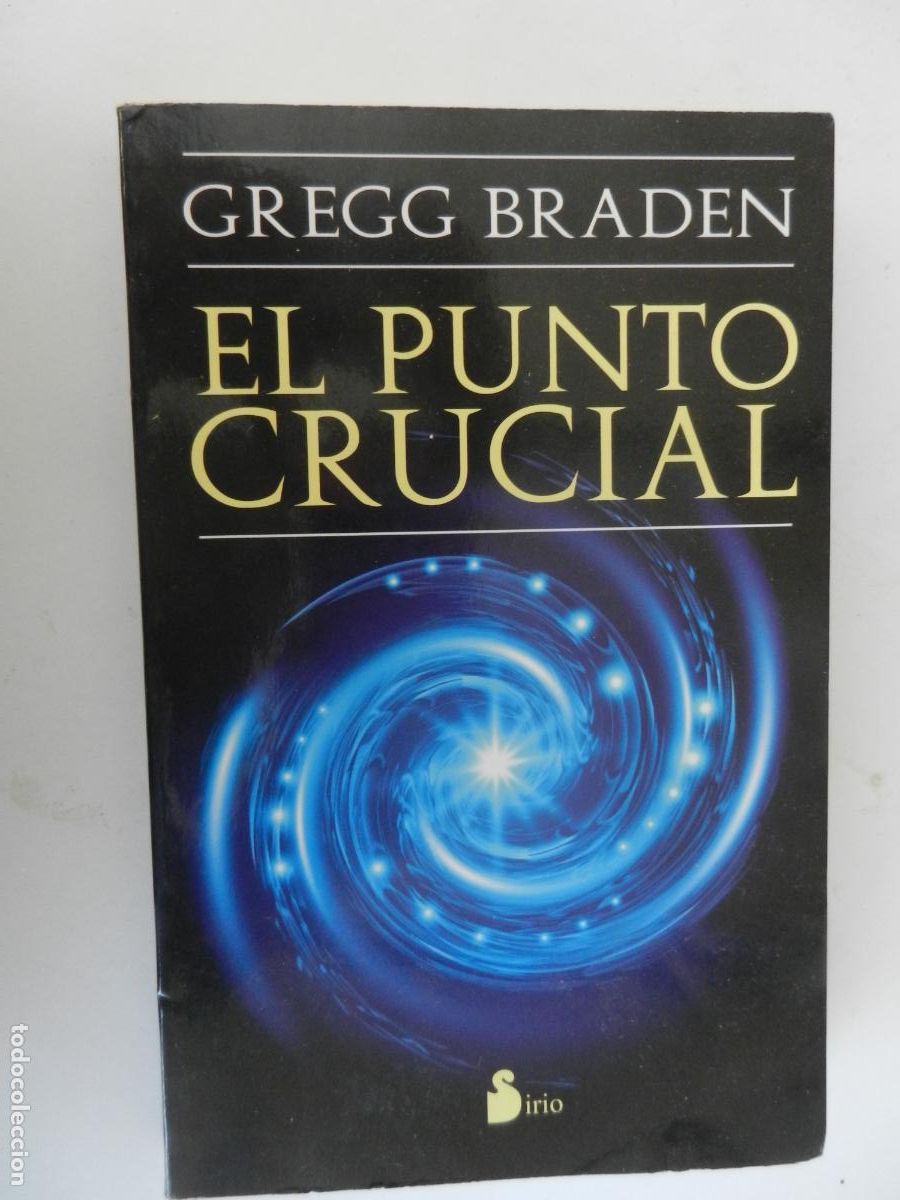 Libros de segunda mano: EL PUNTO CRUCIAL - GREGG BRADEN - SIRIO 2014