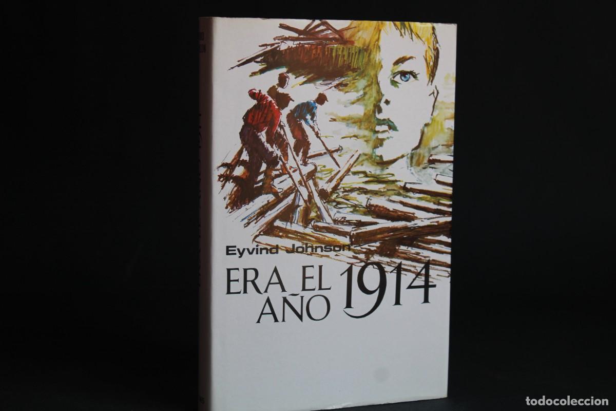 Libros de segunda mano: ERA EL 1914 A&Ntilde;O / EYVIND JOHNSON