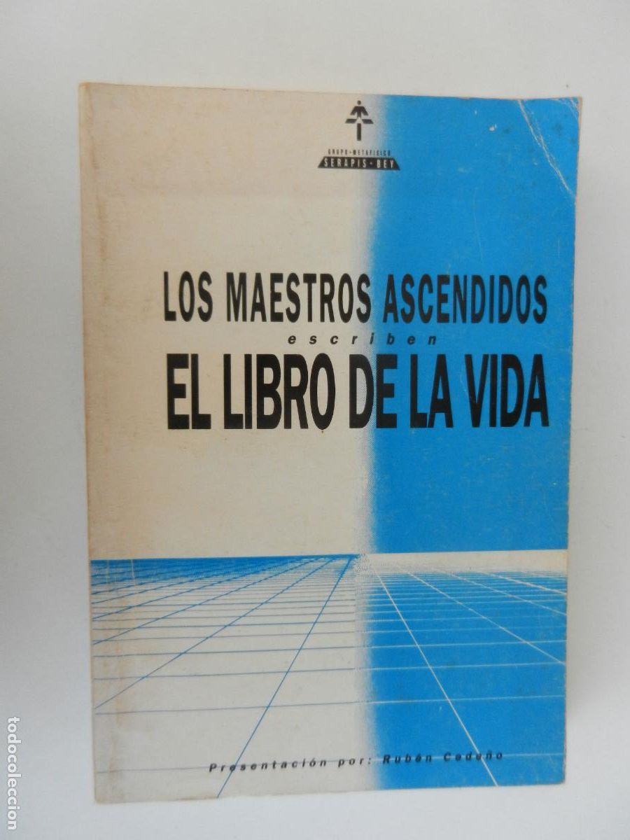 Libros de segunda mano: LOS MAESTROS ASCENDIDOS ESCRIBEN EL LIBRO DE LA VIDA - RUBEN CADE&Ntilde;O -JULIO 1991 -1000 EJEMPLARES