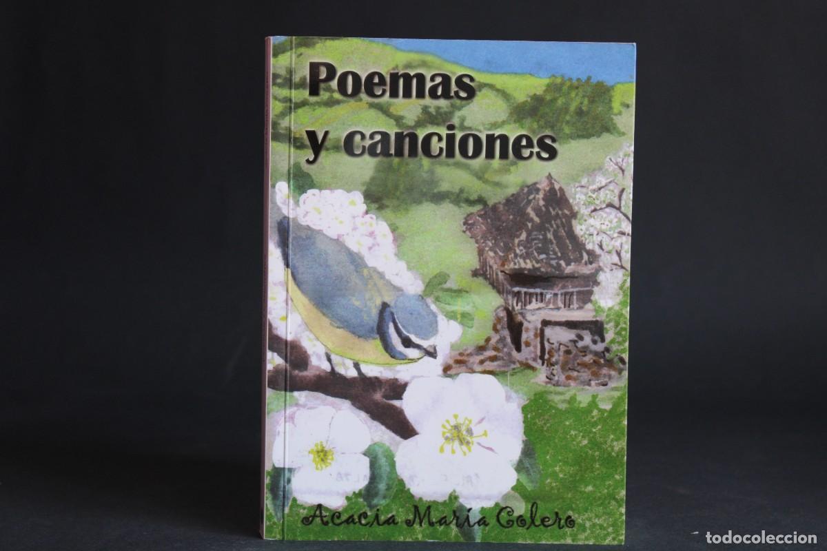 Libros de segunda mano: POEMAS Y CANCIONES / ACACIA MARIA COLERO