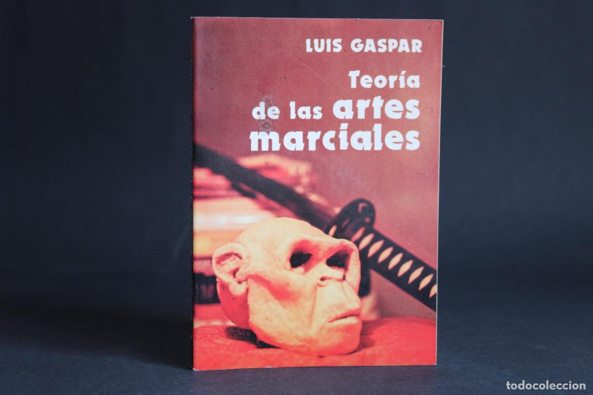 Libros de segunda mano: TEORIA DE LAS ARTES MARCIALES / LUIS GASPAR