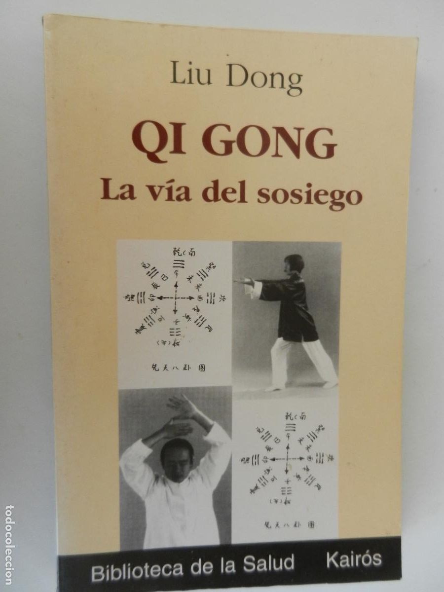 Libros de segunda mano: QI GONG - LA VIA DEL SOSIEGO - LIU DONG - KAIR&Oacute;S - 2001