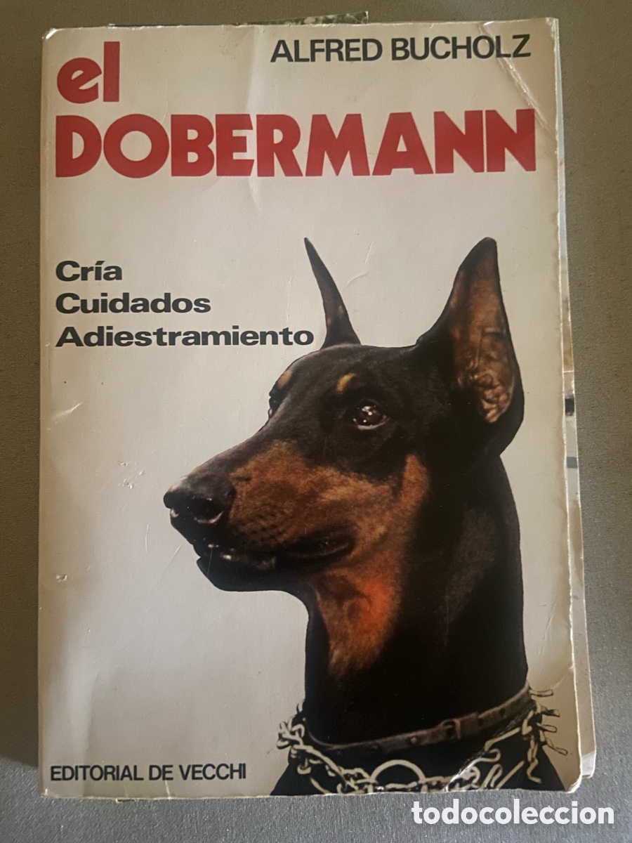 Libros de segunda mano: EL DOBERMAN. ALFRED BUCHOLZ