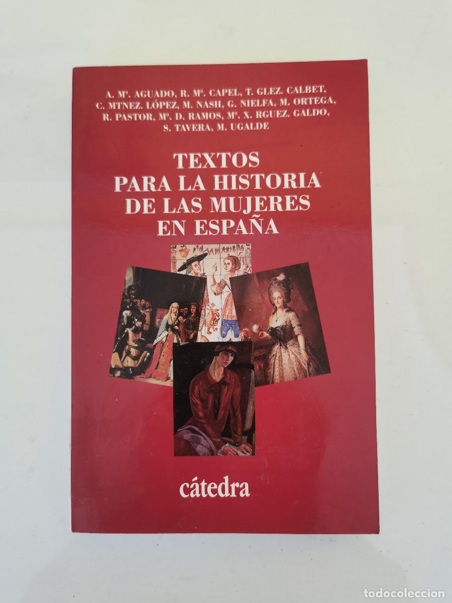 Libros de segunda mano: Textos para la historia de las mujeres en Espa&ntilde;a. Aguado, Ana M