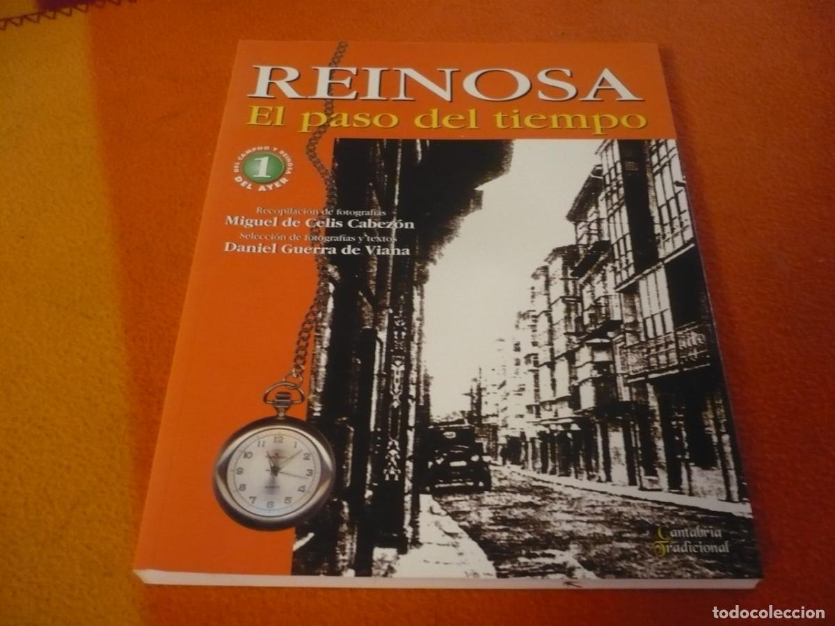 Libros de segunda mano: REINOSA EL PASO DEL TIEMPO 2003 HISTORIA CAMPOO CANTABRIA