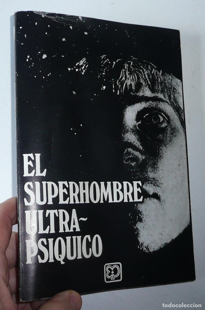Libros de segunda mano: El superhombre ultra ps&iacute;quico (Difusi&oacute;n Librera, 1980)