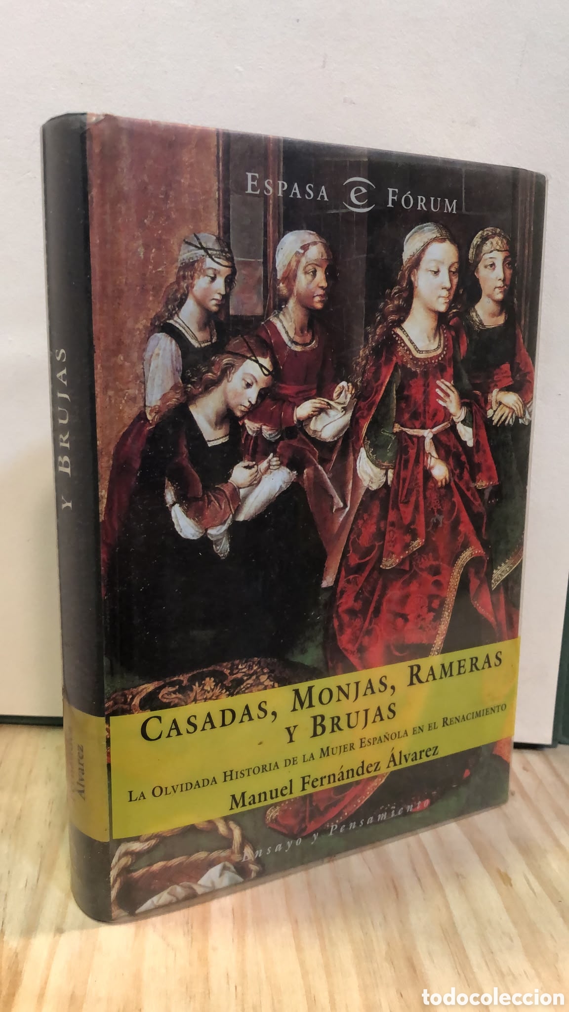 Gebrauchte B&uuml;cher: Casadas, monjas, rameras y brujas. La olvidada historia de la mujer espa&ntilde;ola... - M. Fdez. &Aacute;lvarez