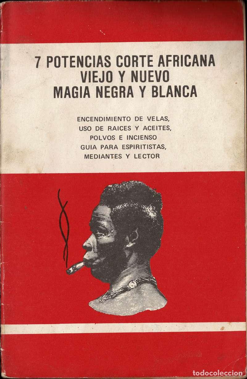 Libros de segunda mano: 7 Potencias Corte Africana, viejo y nuevo, magia negra y blanca