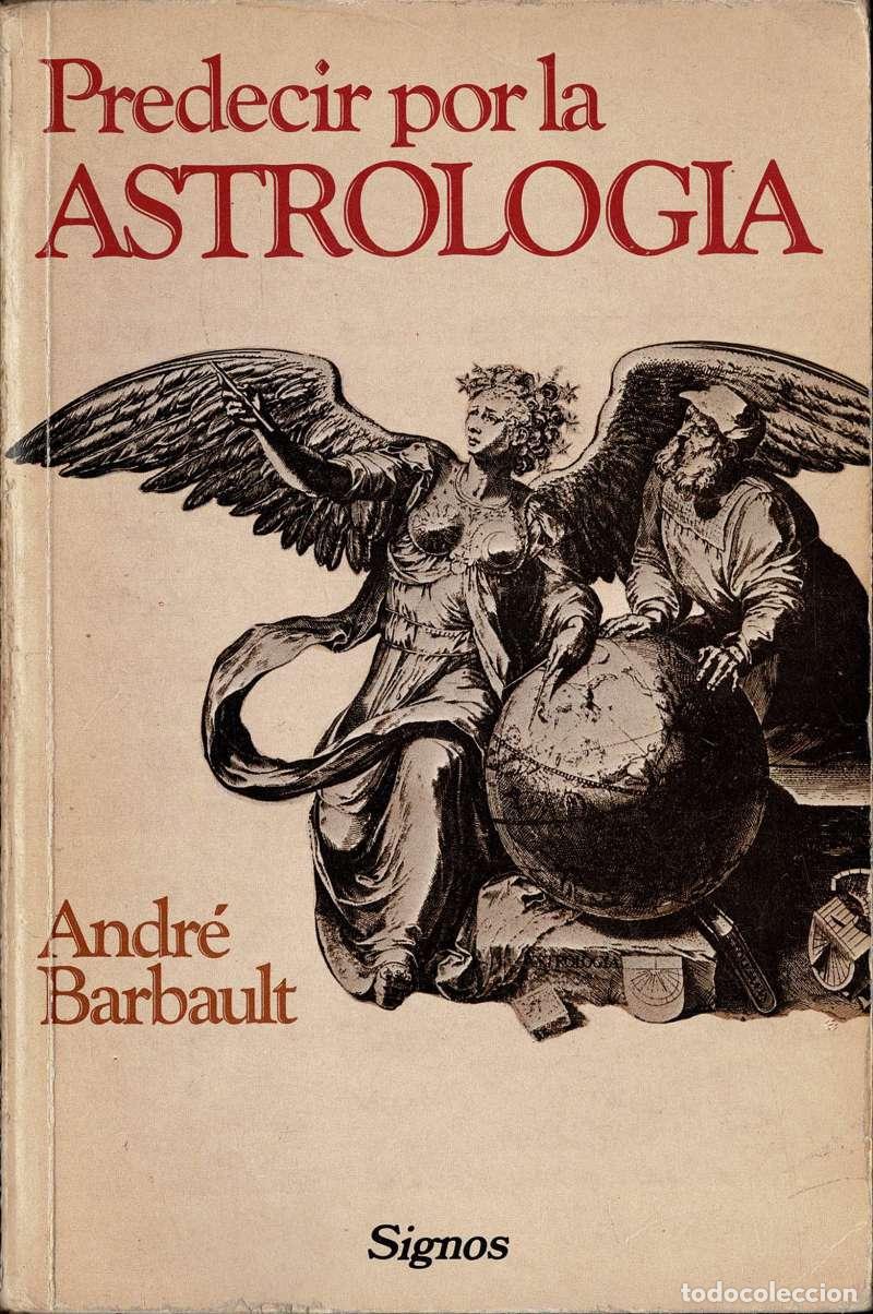 Libros de segunda mano: Predecir por la Astrolog&iacute;a - Andr&eacute; Barbault