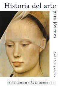 Libros de segunda mano: Janson, H.W. & A.F. - Historia Del Arte para J&oacute;venes (Akal, 1971) - reed. 1988 -