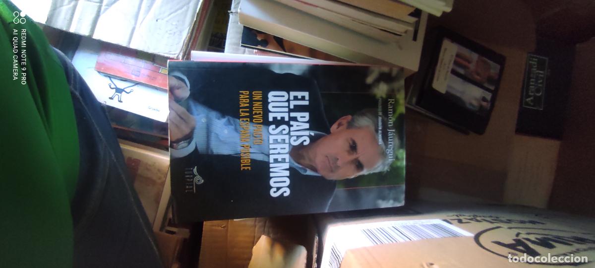 Libros de segunda mano: El Pais que Seremos. Un Nuevo Pacto para la Espa&ntilde;a Posible - Jauregui, Ramon