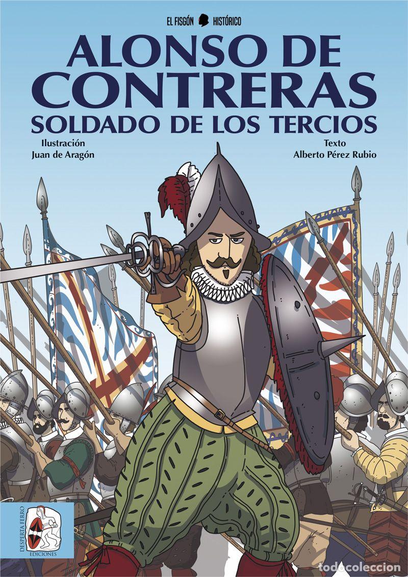 Libros de segunda mano: Alonso de Contreras, Soldado de los Tercios - Vv. Aa - Desperta Ferro Ediciones - Historietas, N&ordm; 2