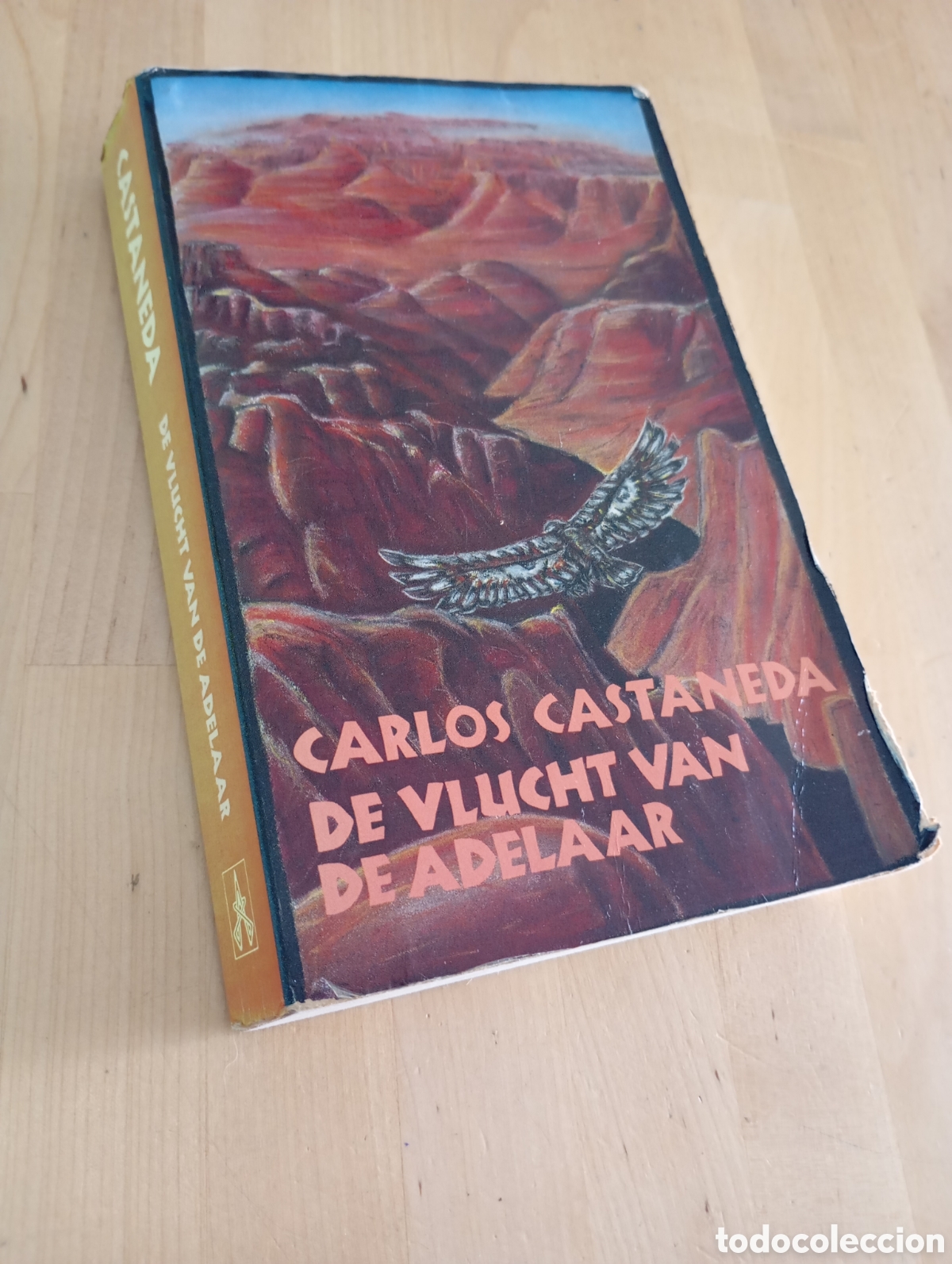 Libros de segunda mano: Carlos Castaneda Neerland&eacute;s De vlucht van de adelaar (El don del &aacute;guila)