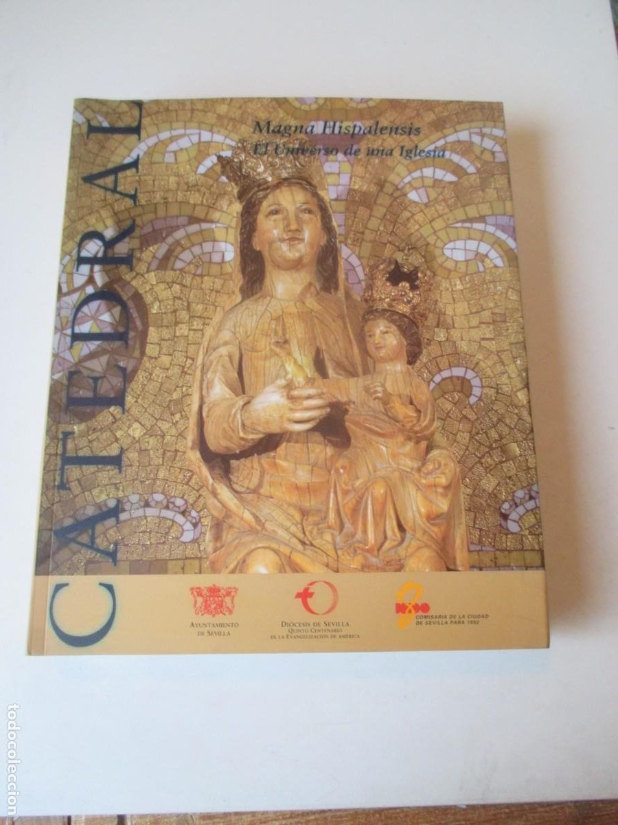 Libros de segunda mano: Catedral Magna Hispalensis . El universo de una iglesia W41819