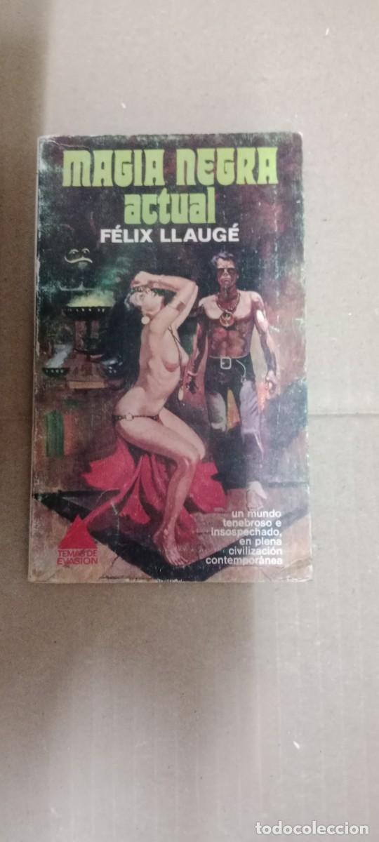 Libros de segunda mano: Magia negra Actual F&eacute;lix Llaug&eacute; ( el famoso Mago Felix ) LIBRO GG-QQ77