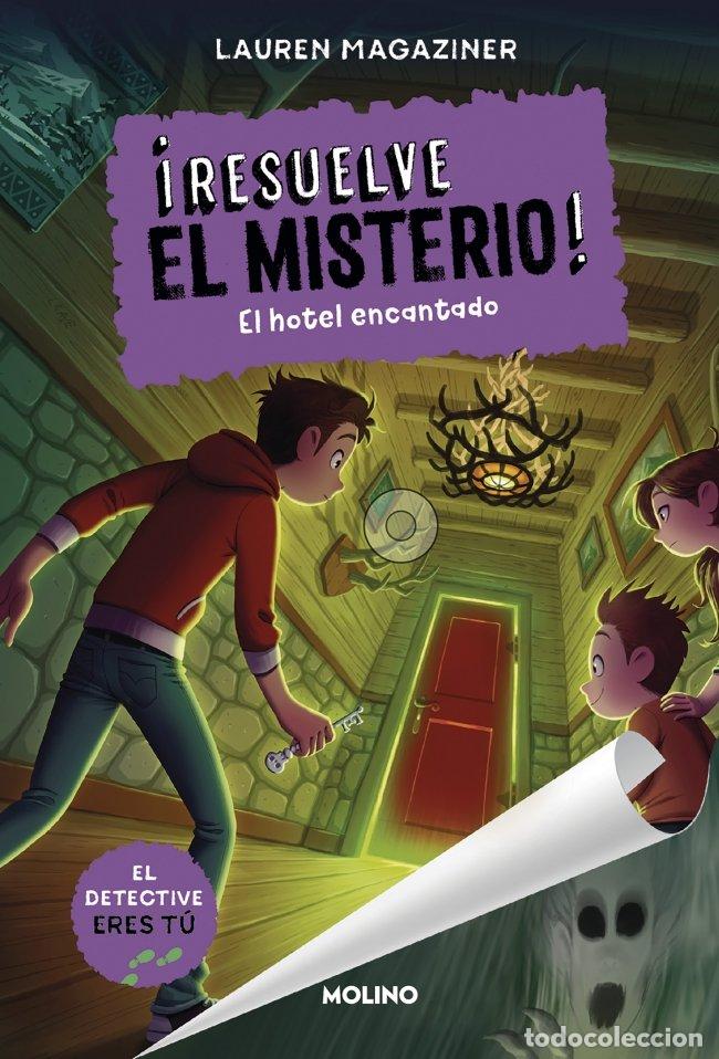 Libros de segunda mano: &iexcl;Resuelve el Misterio! 3: El Hotel Encantado - Lauren Magaziner - Molino