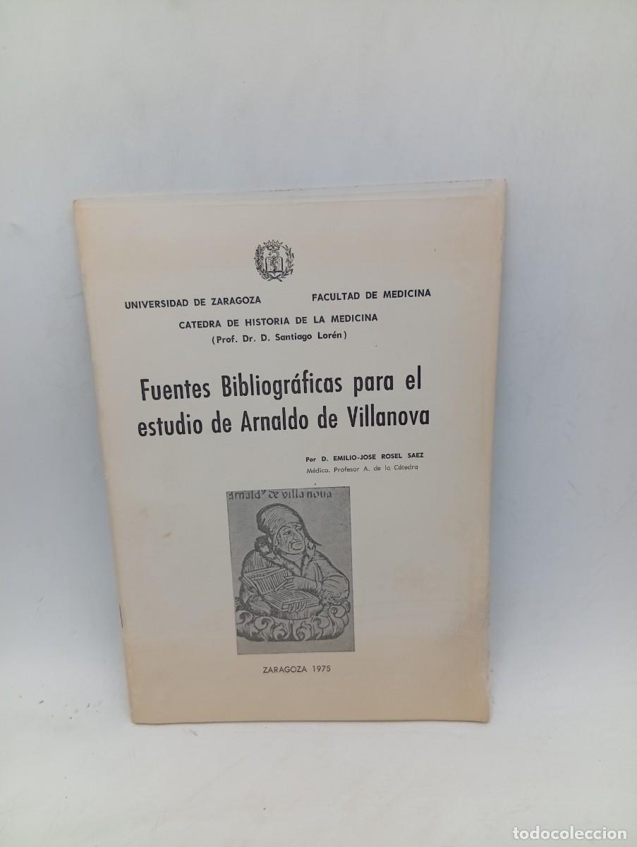 Libros de segunda mano: FUENTES BIBLIOGRAFICAS PARA EL ESTUDIO DE ARNALDO DE VILLANOVA. EMILIO-JOSE ROSEL SAEZ. 1975.