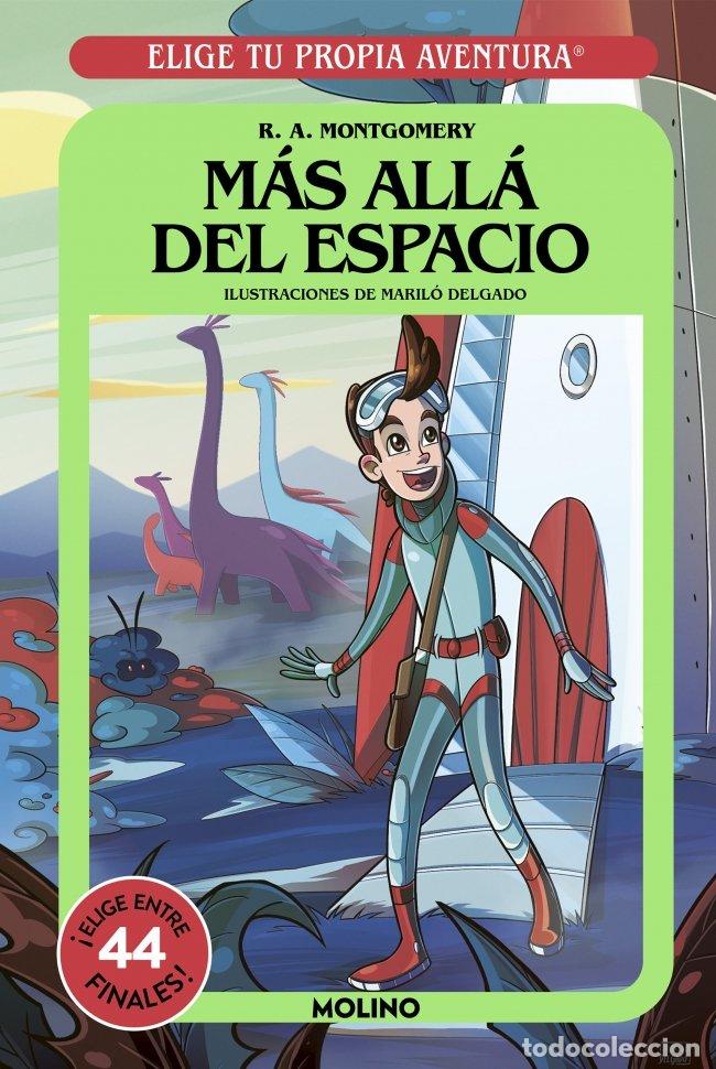 Libros de segunda mano: Elige Tu Propia Aventura: M&aacute;s All&aacute; del Espacio - Marilo Delgado - Molino - Ficci&oacute;n Kids, N&ordm; 2