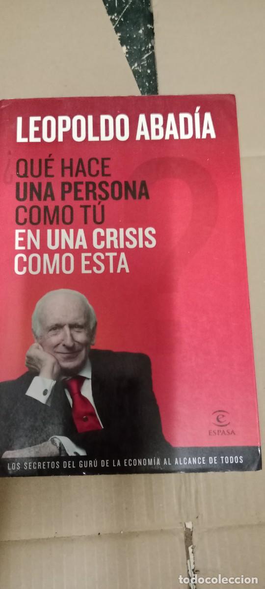 Libros de segunda mano: &iquest;QUE HACE UNA PERSONA COMO T&Uacute; EN UNA CRISIS COMO ESTA? LEOPOLDO ABAD&Iacute;A LIBRO GG-QQ77