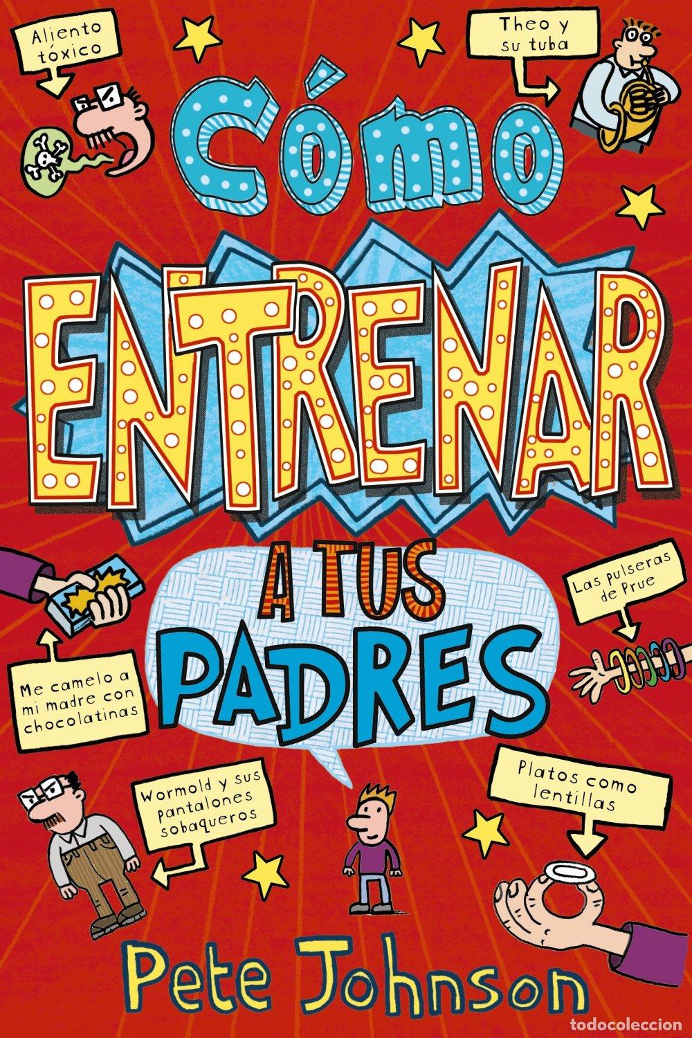 Libros de segunda mano: C&oacute;mo Entrenar a Tus Padres - Silvia Herreros de Tejada - Editorial Bru&ntilde;o - Mis Padres y Yo