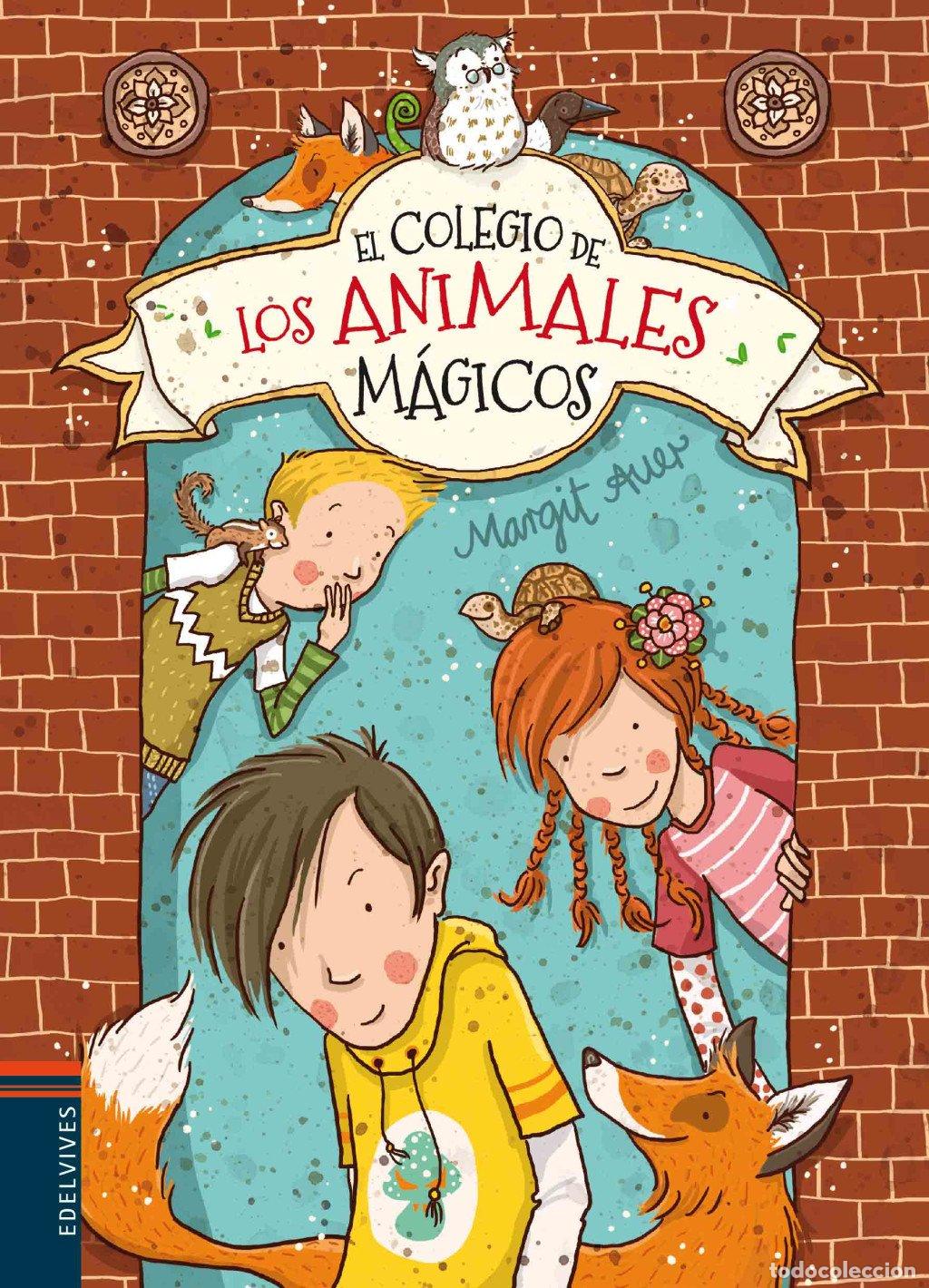Libros de segunda mano: El Colegio de los Animales M&aacute;gicos - Margit Auer - Editorial Luis Vives (Edelvives) - N&ordm; 1