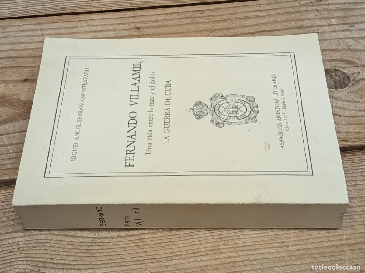 Libros de segunda mano: 1988 - MIGUEL ANGEL SERRANO MONTEAVARO. Fernando Villaamil Una vida entre la mar y el dolor