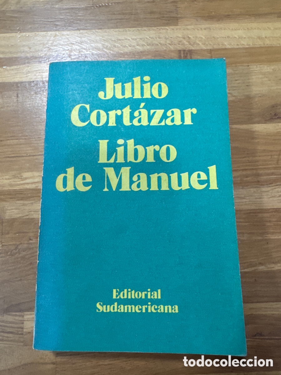 Libros de segunda mano: Libro de Manuel - Julio Cort&aacute;zar (1&ordf; Ed. 1973) - DE LA BIBLIOTECA DE ALFONSO VENTURA V&Aacute;ZQUEZ