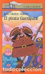 Libri di seconda mano: El Pirata Garrapata - Juan Mu&ntilde;oz Mart&iacute;n - Cesma - Sm/ Xerme - 27&ordf; Edici&oacute;n - 1998