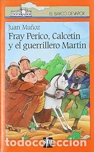 Livres d'occasion: Fray Perico, Calcet&iacute;n y el Guerrillero Mart&iacute;n - Mu&ntilde;oz Mart&iacute;n, Juan - Ediciones Sm - 85, N&ordm; 8