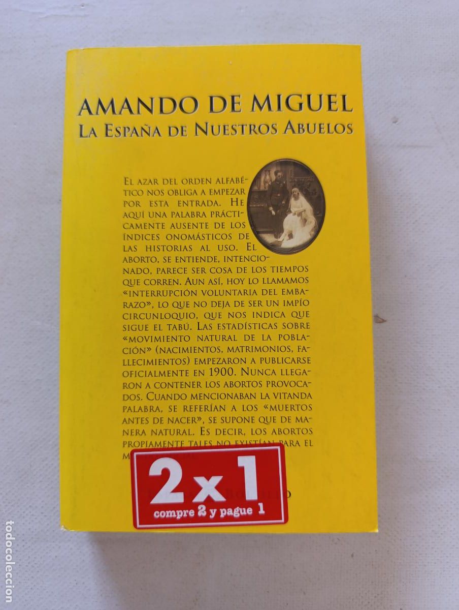Libros de segunda mano: LA ESPA&Ntilde;A DE NUESTROS ABUELOS - AMANDO DE MIGUEL - ESPASA (F)