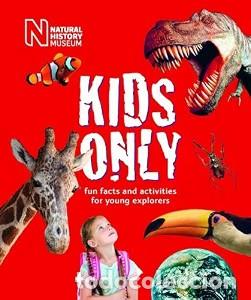Libros de segunda mano: Kids Only: Fun facts and activities for young explorers - London Natural History Museum - The Museum
