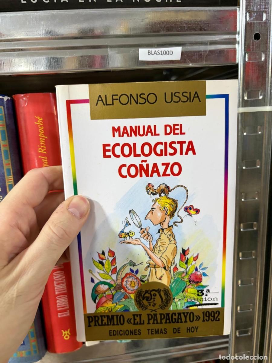 Libros de segunda mano: BLAS100D &mdash; Alfonso Uss&iacute;a &mdash; Manual del ecologista co&ntilde;azo