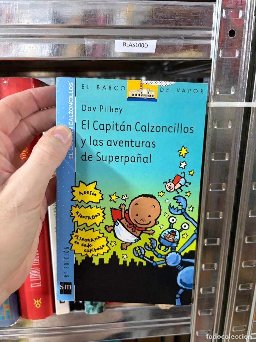 Libros de segunda mano: BLAS100D &mdash; Dav Pilkey &mdash; El Capit&aacute;n Calzoncillos y las aventuras de Superpa&ntilde;al