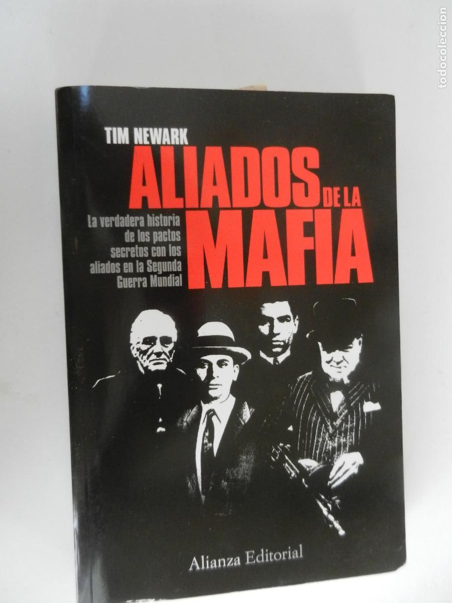 Libros de segunda mano: ALIADOS DE LA MAFIA - TIM NEWARK - ALIANZA EDITORIAL 2009