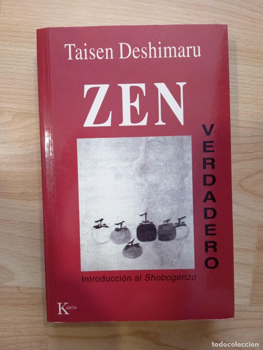 Libros de segunda mano: 'Zen verdadero. Introducci&oacute;n al Shobogenzo'. Taisen Deshimaru.
