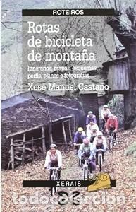 Libros de segunda mano: Rotas de Bicicleta de Monta&ntilde;a - Xos&eacute; M. Casta&ntilde;o - Edici&oacute;ns Xerais - Turismo / Ocio - Montes e Fontes