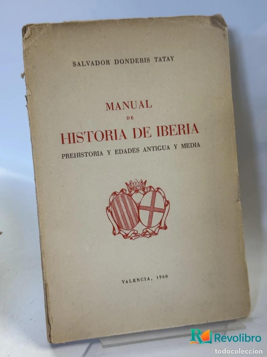 Libros de segunda mano: Manual de Historia de Iberia - Salvador Donderis Tatay