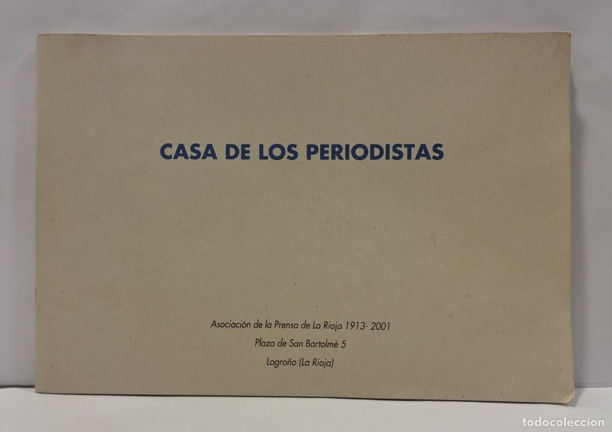 Libros de segunda mano: Folleto Inauguraci&oacute;n Casa de los Periodistas (Logro&ntilde;o, 2001) Asociaci&oacute;n Prensa 1913-2001. LBC719
