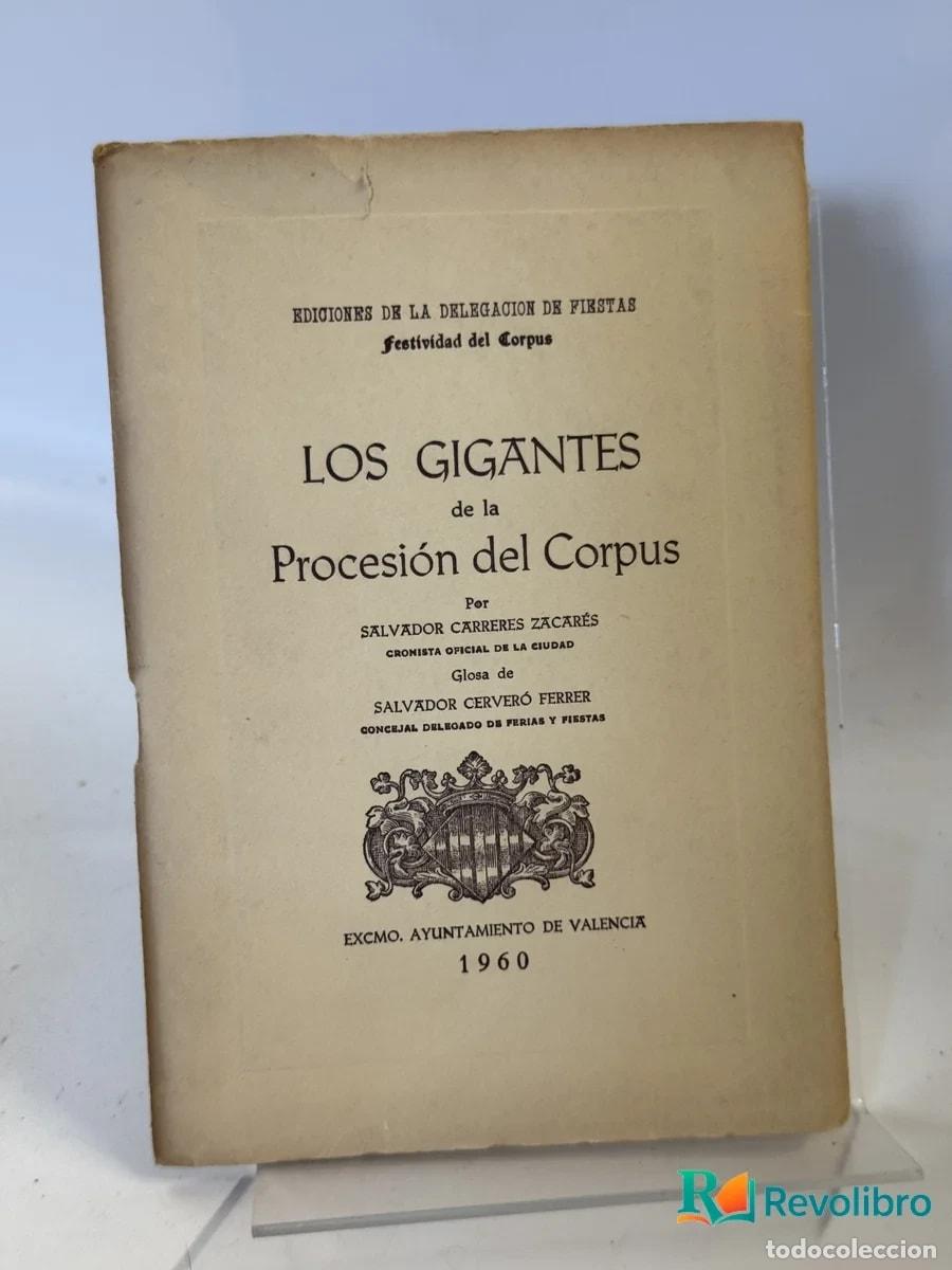 Libros de segunda mano: LOS GIGANTES de la Procesi&oacute;n del Corpus - Salvador Carreras Zacar&eacute;s