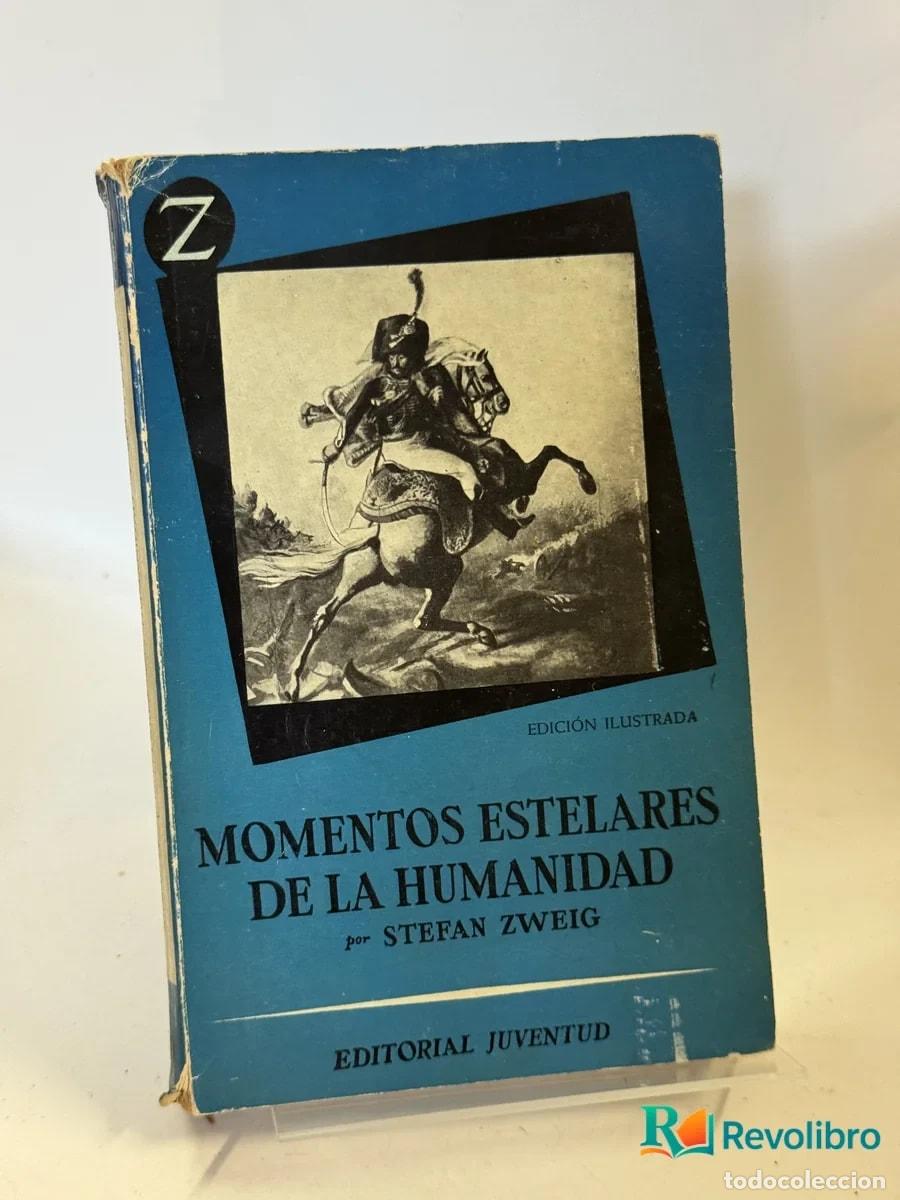 Libros de segunda mano: Momentos estelares de la humanidad - Stefan Zweig