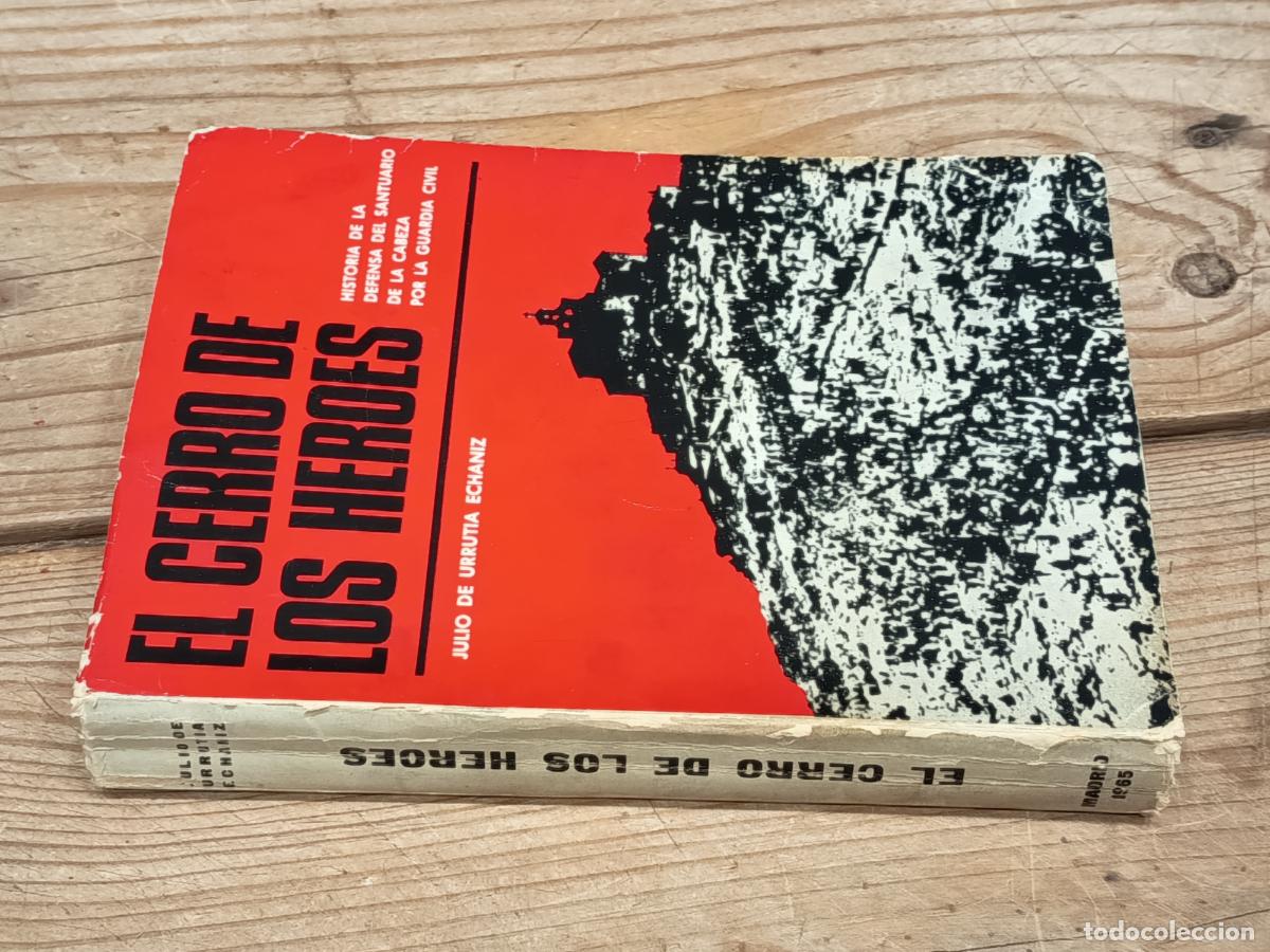 Libros de segunda mano: 1965 - JULIO DE URRUTIA ECHANIZ. El cerro de los h&eacute;roes - DEDICADO POR EL AUTOR