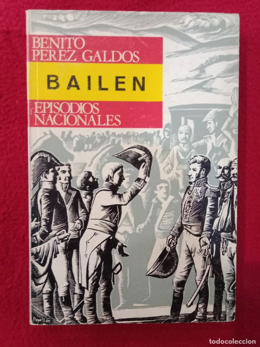 Libros de segunda mano: Bailen - Episodios Nacionales, Benito P&eacute;rez Gald&oacute;s - 1970