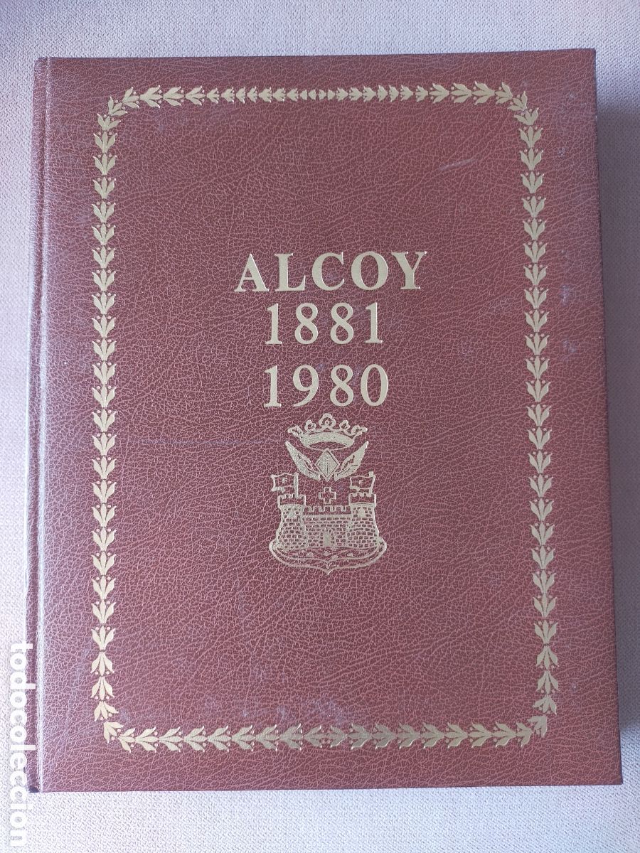 Libros de segunda mano: Alcoy 1881 1980, fotograf&iacute;as antiguas