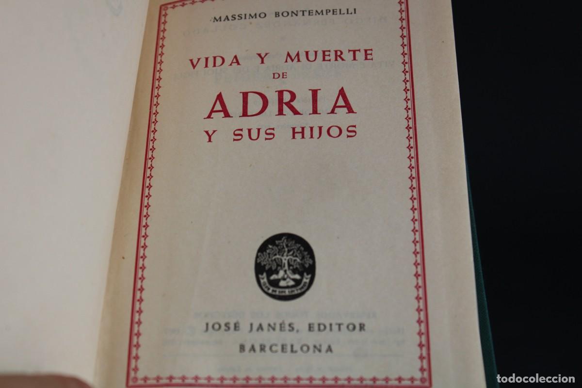 Libros de segunda mano: VIDA Y MUERTE DE ADRIA Y SUS HIJOS / MASSIMO BONTEMPELLI - Foto 2