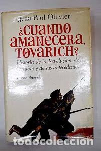 Libros de segunda mano: &iquest;Cu&aacute;ndo amanecer&aacute;, Tovarich?: Edici&oacute;n ilustrada - Jean Paul Olivier - Plaza Janes