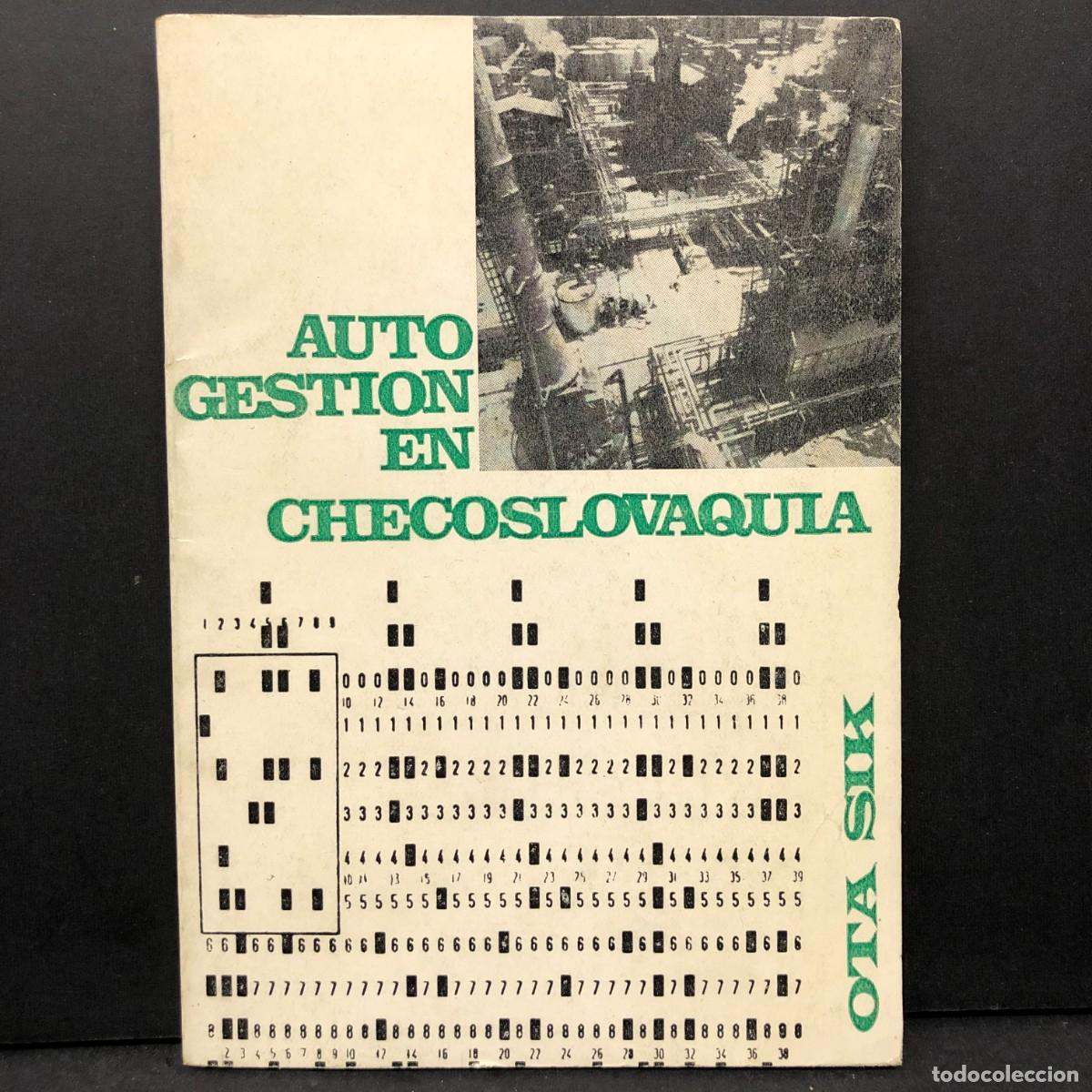 Libros de segunda mano: AUTOGESTION EN CHECOSLOVAQUIA - OTA SIK / 5629