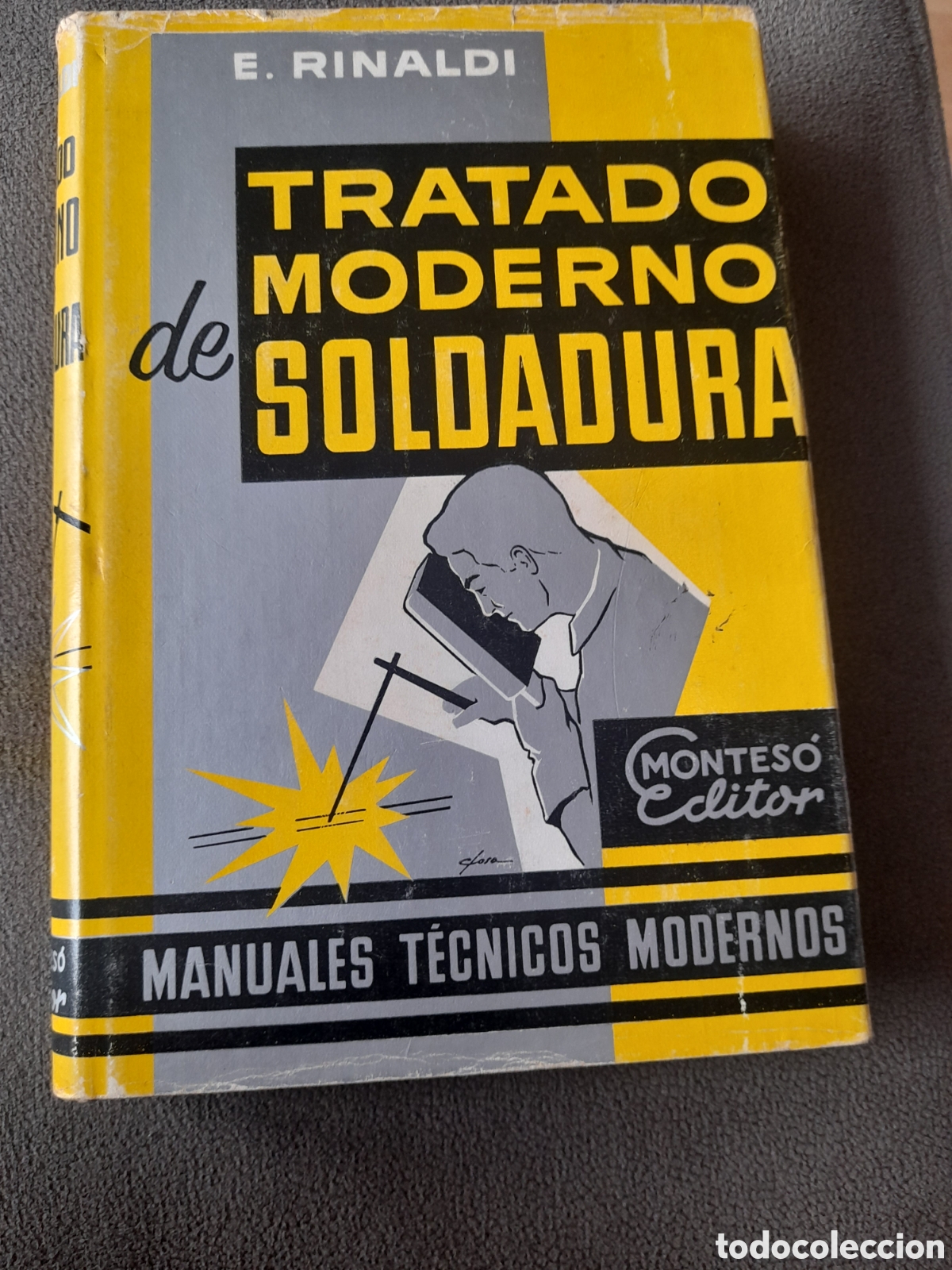 Libros de segunda mano: Libro Tratado moderno de soldadura por E.Rinaldi