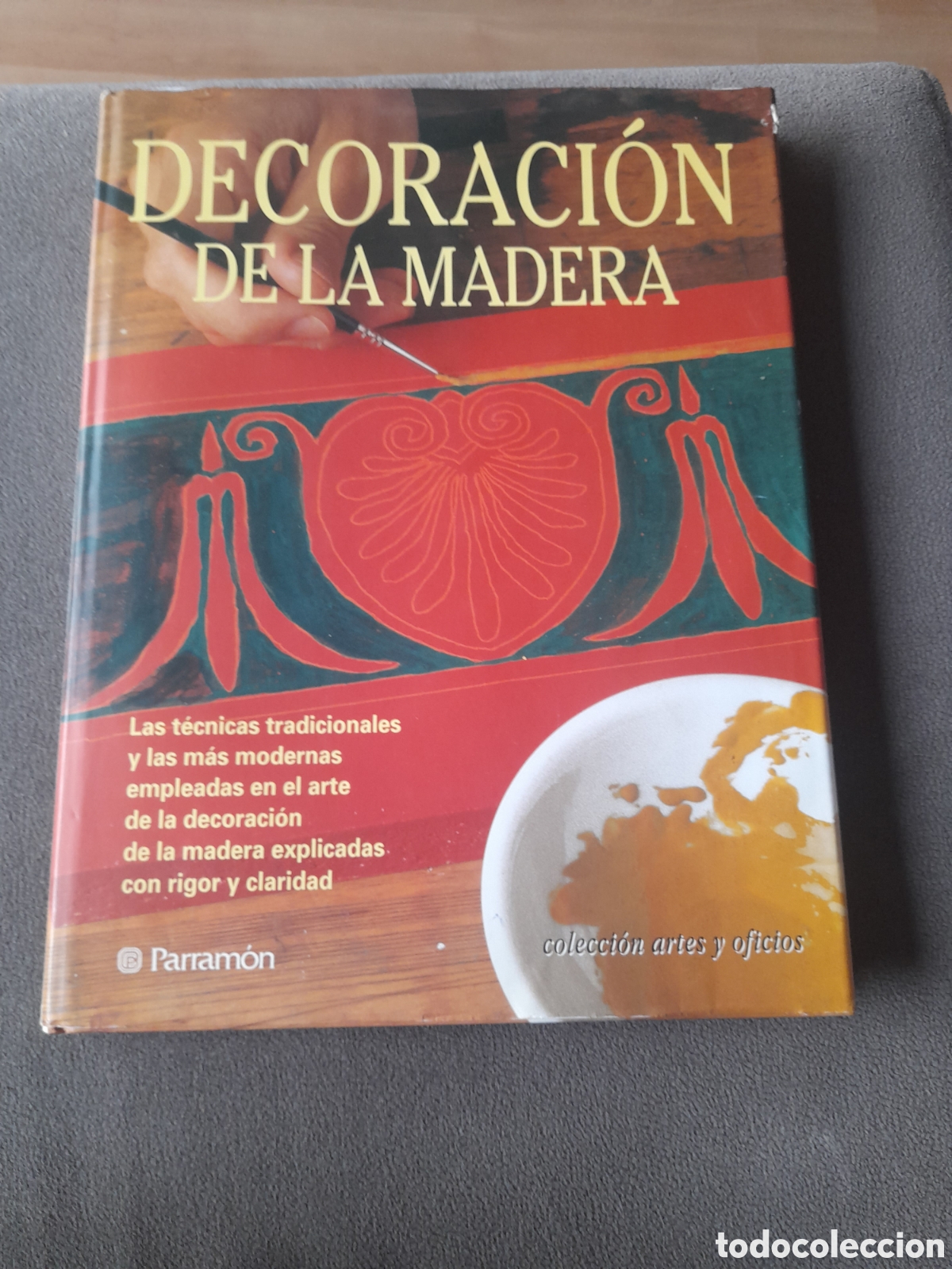 Libros de segunda mano: Libro Decoraci&oacute;n de la madera colecci&oacute;n artes y oficios