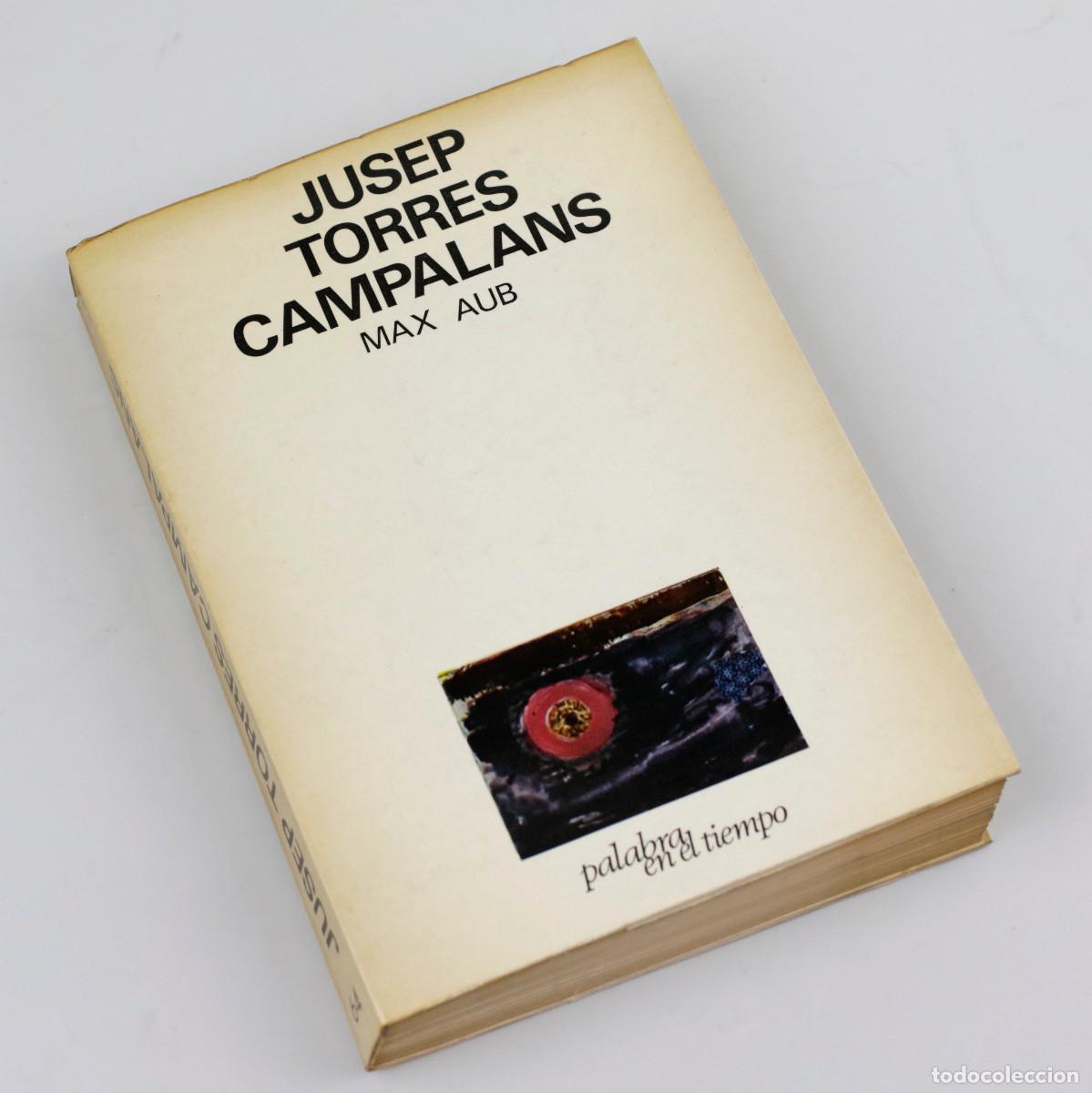 Livros em segunda m&atilde;o: JUSEP TORRES CAMPALANS, MAX AUB. LUMEN ED. 1970
