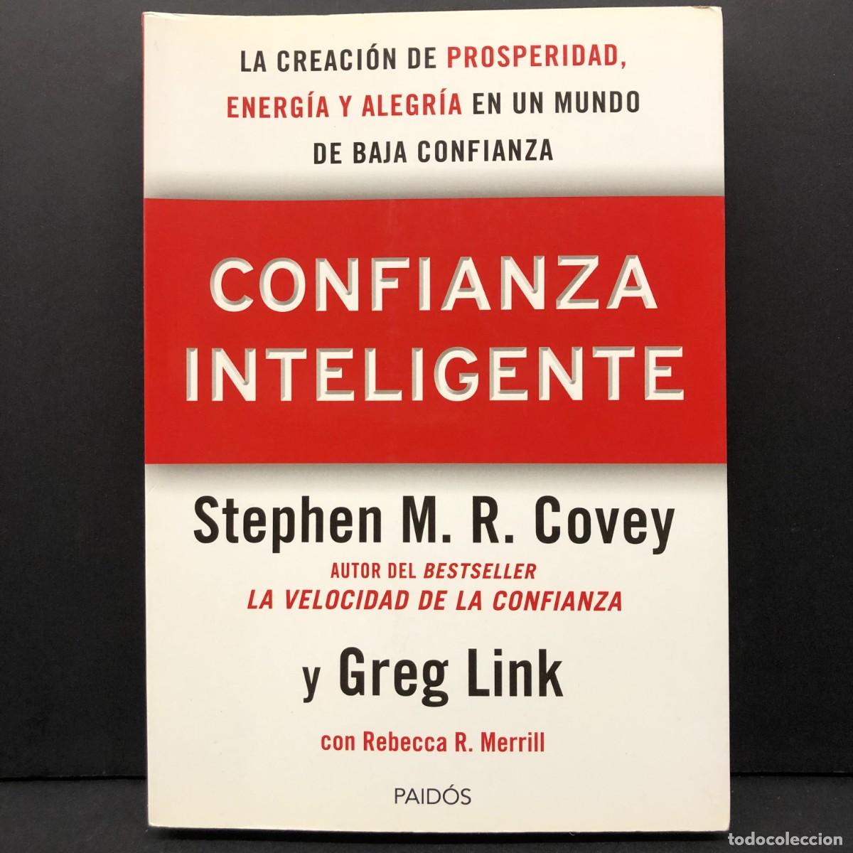 Libros de segunda mano: CONFIANZA INTELIGENTE - STEPHEN M. R. COVEY Y GREG LINK - PAID&Oacute;S - REBECCA R. MERRILL / 5660